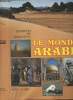 Le monde arabe - Tradition et renouveau. Austin R.W.J./Monteil V./Du Pasquier R.