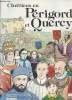Chrétiens en Périgord et Quercy - Les grandes heures des Eglises. Berthier René et collectif