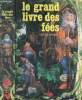 Le grand livre des fées - Tout en couleurs. Carruth Jane