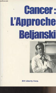 Cancer : L'approche Beljanski. Beljanski