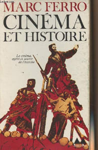 "Cinéma et histoire - Le cinéma agent et source de l'histoire - ""Bibliothèque Médiations""n°148"