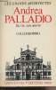 "Andrea Palladio, sa vie, son oeuvre - ""Les grands architectes""". Loukomski G.K.