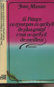 La France ce n'est pas ce qu'il y a de plus grand c'est ce qu'il y a de meilleur - Sotie