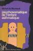 Psychosomatique de l'enfant asthmatique. De Boucaud Michel