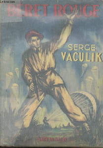 "Béret Rouge - Scènes de la vie des commandos parachutistes S.A.S. ""Les clefs de l'aventure"" 1"