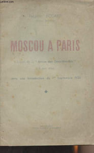 "Moscou à Paris - Extrait de la ""Revue des Deux-Mondes"" 15 juin 1936 avec une introduction du 1er septembre 1936"