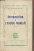 Introduction &agrave; l'ancien fran&ccedil;ais - 6e &eacute;dition. Raynaud de Lage Guy