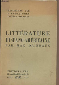 Panoramas des littératures cotemporaines - Littératures hispano-américaine
