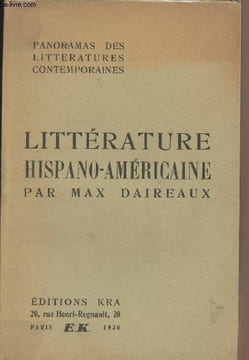 Panoramas des littératures cotemporaines - Littératures hispano-américaine. Daireaux Max