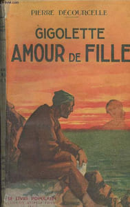 "Gigolette amour de fille - ""Le livre populaire"" n°55"