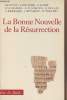 "La bonne nouvelle de la Résurrection - ""Lire la bible""". Collectif