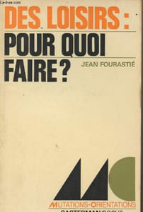 "Des loisirs : pour quoi faire ? - collection ""Mutations orientations"" n°3"