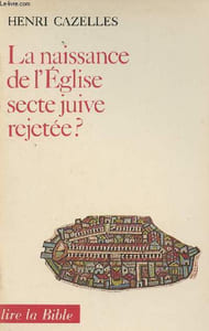 "La naissance de l'église secte juive rejetée ? - ""Lire la bible"" n°3"