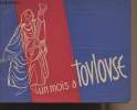 Un mois à Toulouse - Mai-juin 1950. Collectif