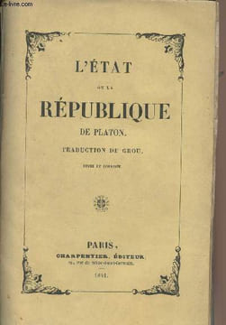 L'état ou la république de Platon - Traduction de Grou. Platon