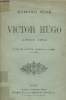 Victor Hugo après 1852 - L'exil, les dernières années et la mort du poète. Biré Edmond