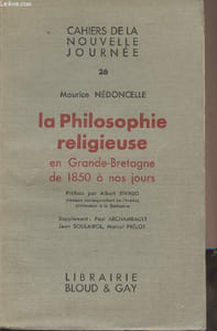 "La philosophie religieuse en Grande-Bretagne de 1850 à nos jours - ""Cahiers de la nouvelle journée"" n°26"