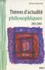 Thèmes d'actualité philosophique 2003-2004. Robilliard Stéphane