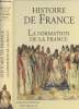 "Histoire de la France - 1.La formation de la France - ""Le miroir des siècles""". Collectif
