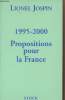 1995-2000 Propositions pour la France. Jospin Lionel