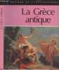 "La Grèce antique - ""Mythes et civilisations""". Bellingham David