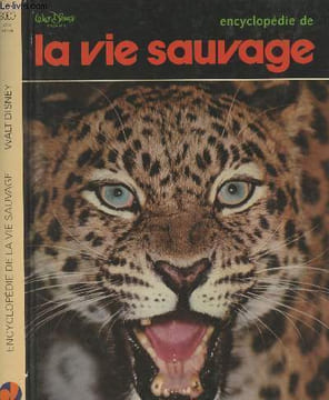 Walt Disney présente Encyclopédie de la vie sauvage. Platt Rutherford et le personnel du Studio Disney