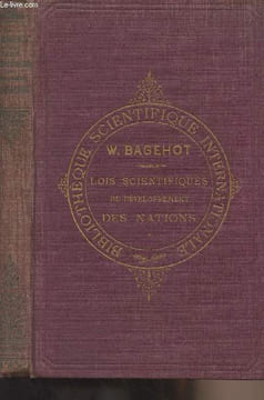 "Lois scientifiques du développement des nations, dans leurs rapports avec les principes de la séléction naturelle et de l'hérédité - ""Bibliothèque ...