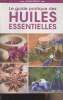 Le guide pratiques des huiles essentielles. Lefief Alix