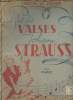 "Les plus jolies valses, Johann Strauss - Pour piano- ""L'édition des éditions""". Strauss Johann