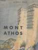 Mont Athos - La sainte montagne. Coate Randoll