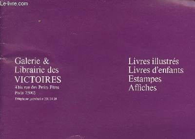 Galerie & Librairies des Victoires - Livre illustrés, livres d'enfants, estampes, affiches (Catalogue). Collectif