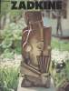 Zadkine Bois, pierre, terre cuite, bronze. Collectif