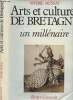 Arts et cultures de Bretagne - Un millénaire. Mussat André