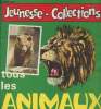 Jeunesse-collection - Tous les animaux. Collectif
