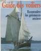 Guide des voiliers, Reconnaître les gréements anciens - Guide des bateaux traditionnels. Collectif
