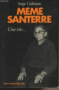 Mémé Santerre, une vie...