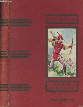 "Robin des Bois - ""Collection des grands romanciers""". Pairault Suzanne