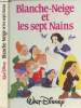 Blanche-Neige et les sept Nains. Disney Walt