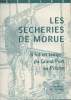 Les sécheries de morue - Il fut un temps : du Grand Port au Prêche - 6 recettes de morues - Hors série du Prêchois. Collectif