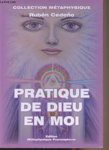 "Pratique de Dieu en moi - collection ""Métaphysique"""