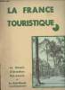 La France Touristique - Le Bassin d'Arcachon, Ostréicole et le Sud-Ouest - Novembre 1936. Collectif