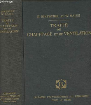 Traité de chauffage et de ventilation de H. Rietschel - Trad. de la 14e éd. allemande revue et augmentée par le Dr.-Ing. W.Raiss. Rietschel/Raiss
