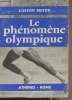 Le Phénomène Olympique. Meyer Gaston