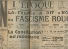 L'époque - n°1412 10e année - lundi 6 mai 46 -La France a dit non au fascisme rouge - La constitution est repoussée - Croquis de scrutin - Paris a ...