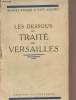 Les dessous du traité de Versailles. Berger Marcel/Allard Paul