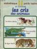 "Je connais le cri des animaux - collection ""Bibliothèque petits lapins""". Mathiaud Evelyne/Le Gall Yvon