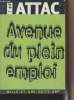 Attac - Avenue du plein emploi - Les petits libres n°33. Coutrot Thomas/Husson Michel