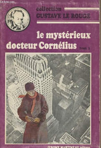 Le mystérieux Docteur Cornélius - Tome 1 - collection Gustave le Rouge