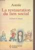Astrée la restauration du lien social. Cotteau Gilbert