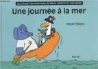 "Une journée à la mer - ""Les chouettes aventures de Ringo, Nénette et Napoléon""". Elliott Peter